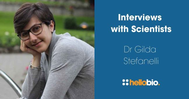 Interviews with Scientists: Dr Gilda Stefanelli