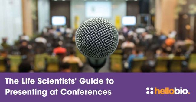 The Life Scientists’ Guide to Presenting at Conferences