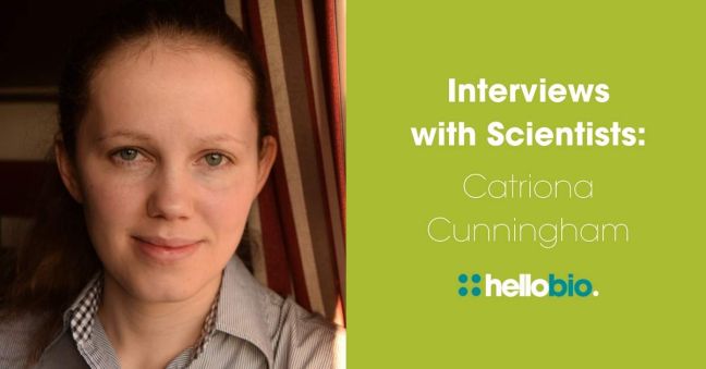 Interviews with Scientists: Catriona Cunningham