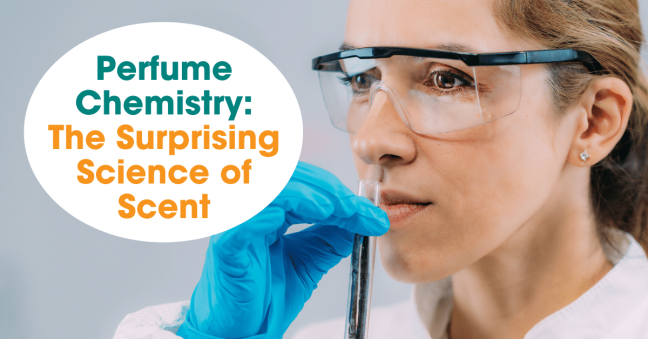Perfume Chemistry: The Surprising Science of Scent