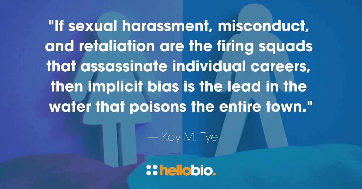 "implicit bias is the lead in the water that poisons the entire town..." - Kay M Tye